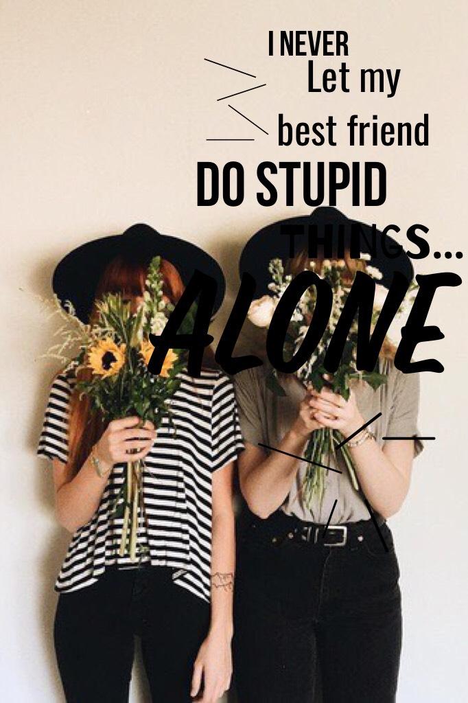 💖tap💖
This quote is exactly my friendship with my bestie 
Love u sam 💙💙