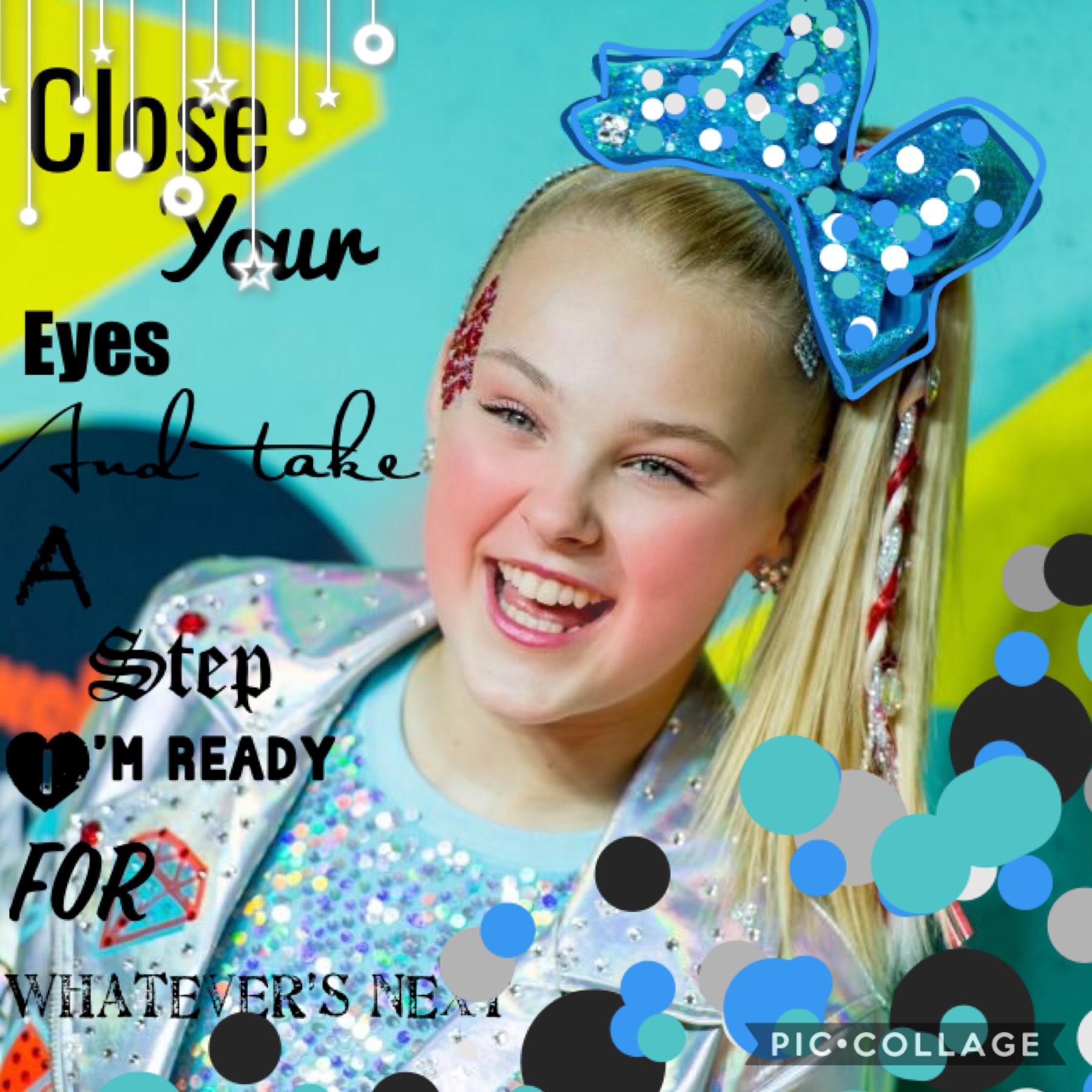 Tap🧡

QOTD: have you watched JoJo Siwa‘s only getting better music video yet?
AOTD: YESSSSS!!!!!!!!! I LOVE IT SOOOO MUCH!!!!!!!!!!!💜😁
This collage has a lyric from JoJo Siwa’s new song!