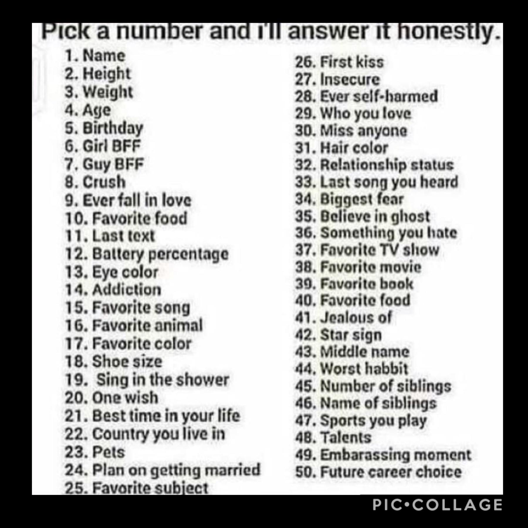 Pick a number and I will answer with honesty