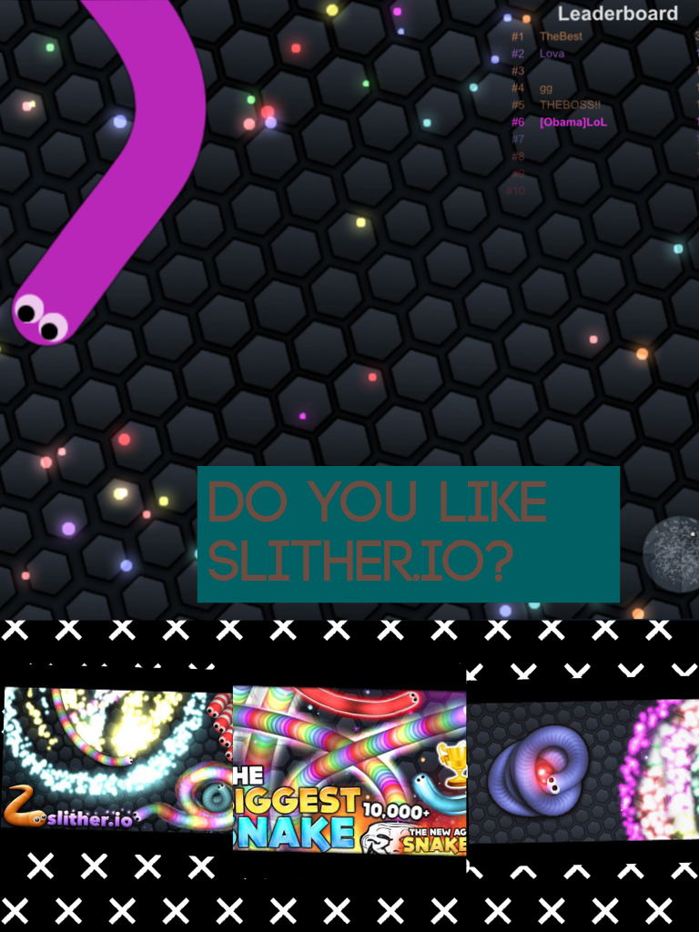 Do you like Slither.io?