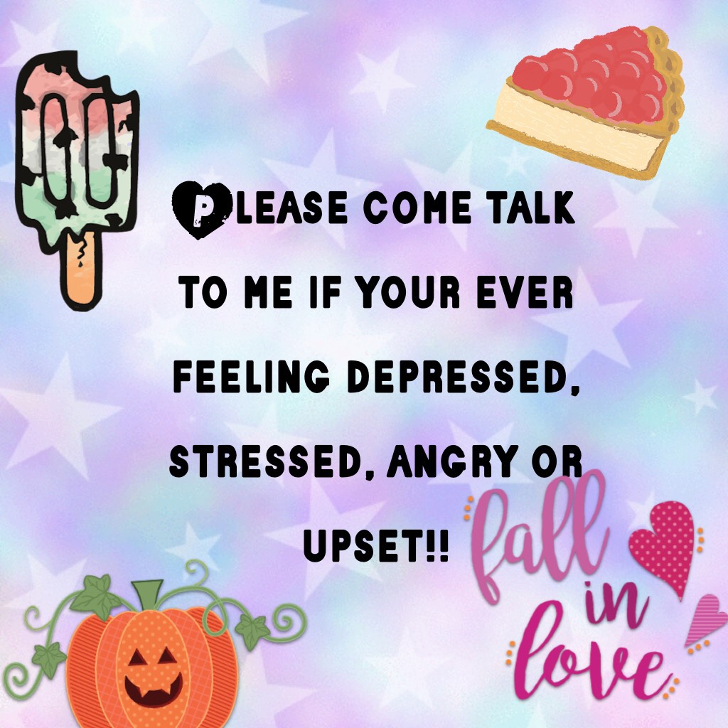 🤗TAP🤗
Please come talk to me if your ever feeling depressed, stressed, angry or upset!! I will try my best to help you I care about others!! 