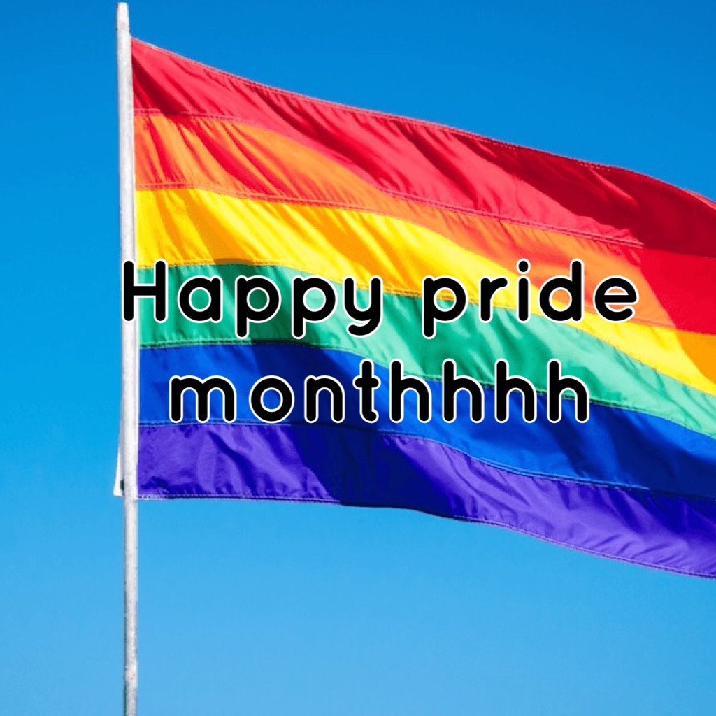 Happy pride monthhhh