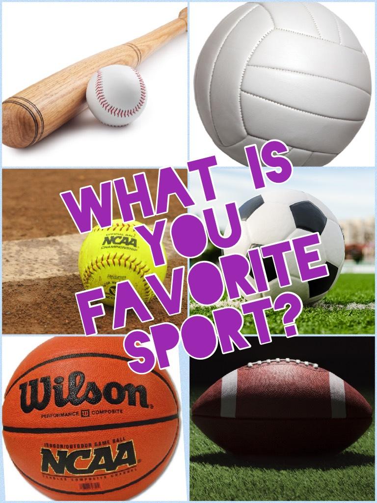 What is you favorite sport?