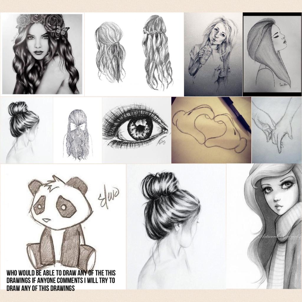 Who would be able to draw any of the this drawings if anyone comments I will try to draw any of this drawings 