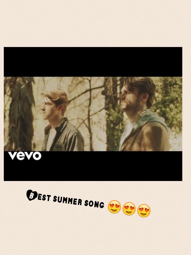 Best summer song 😍😍😍