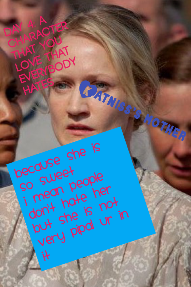 Katniss's mother😂😂 LOVE HER!!!