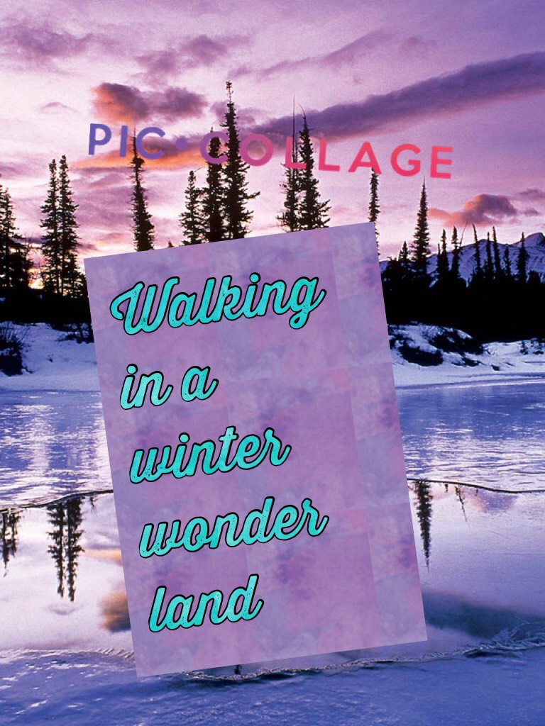 Walking in a winter  wonder land