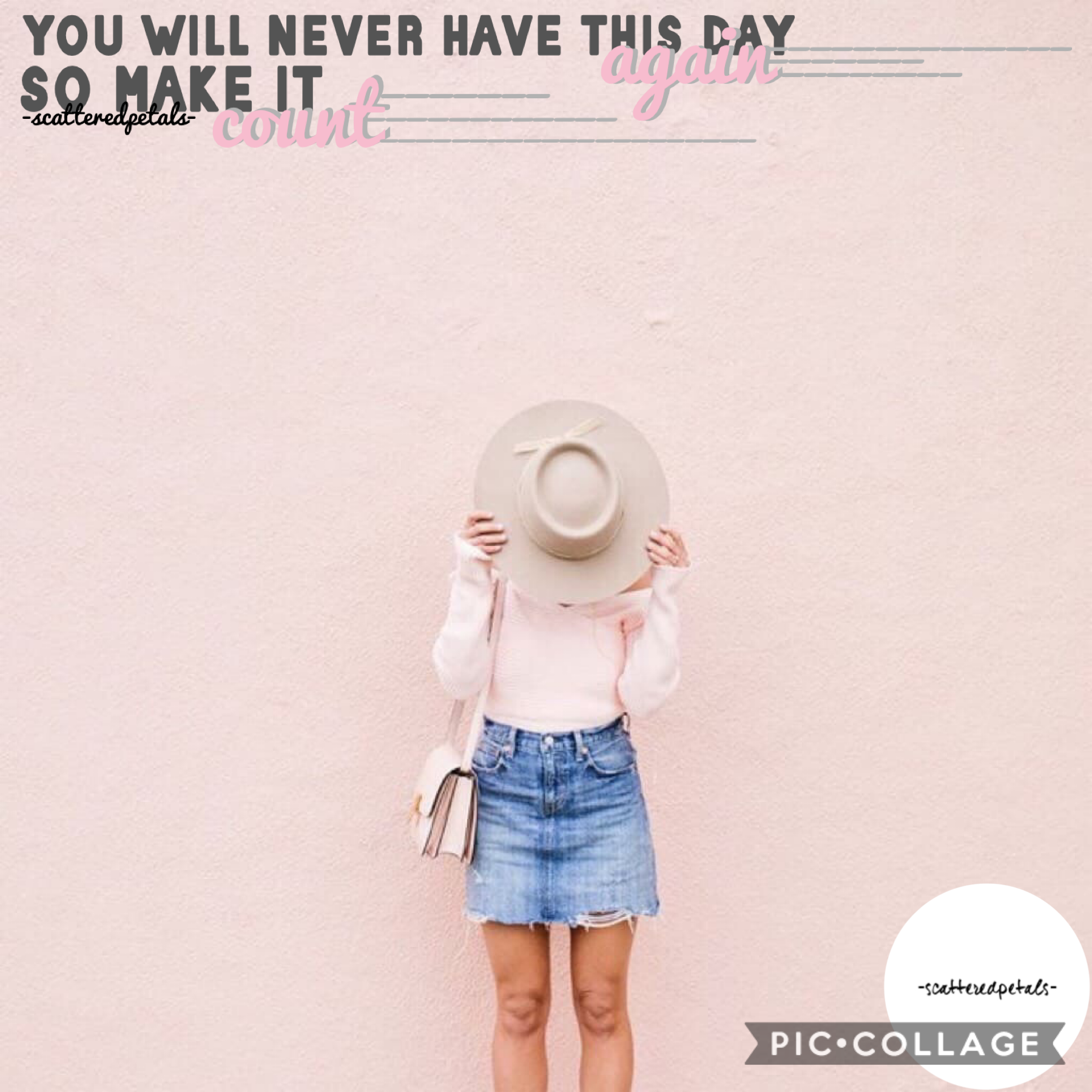 Tap
What do you think?
Quote “You will never have this day again so make it count”
7/21/20

Enjoy