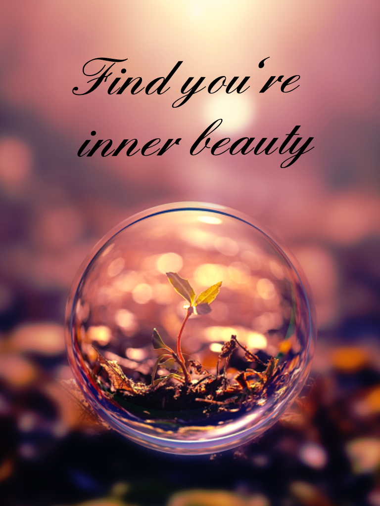 Find you're inner beauty 