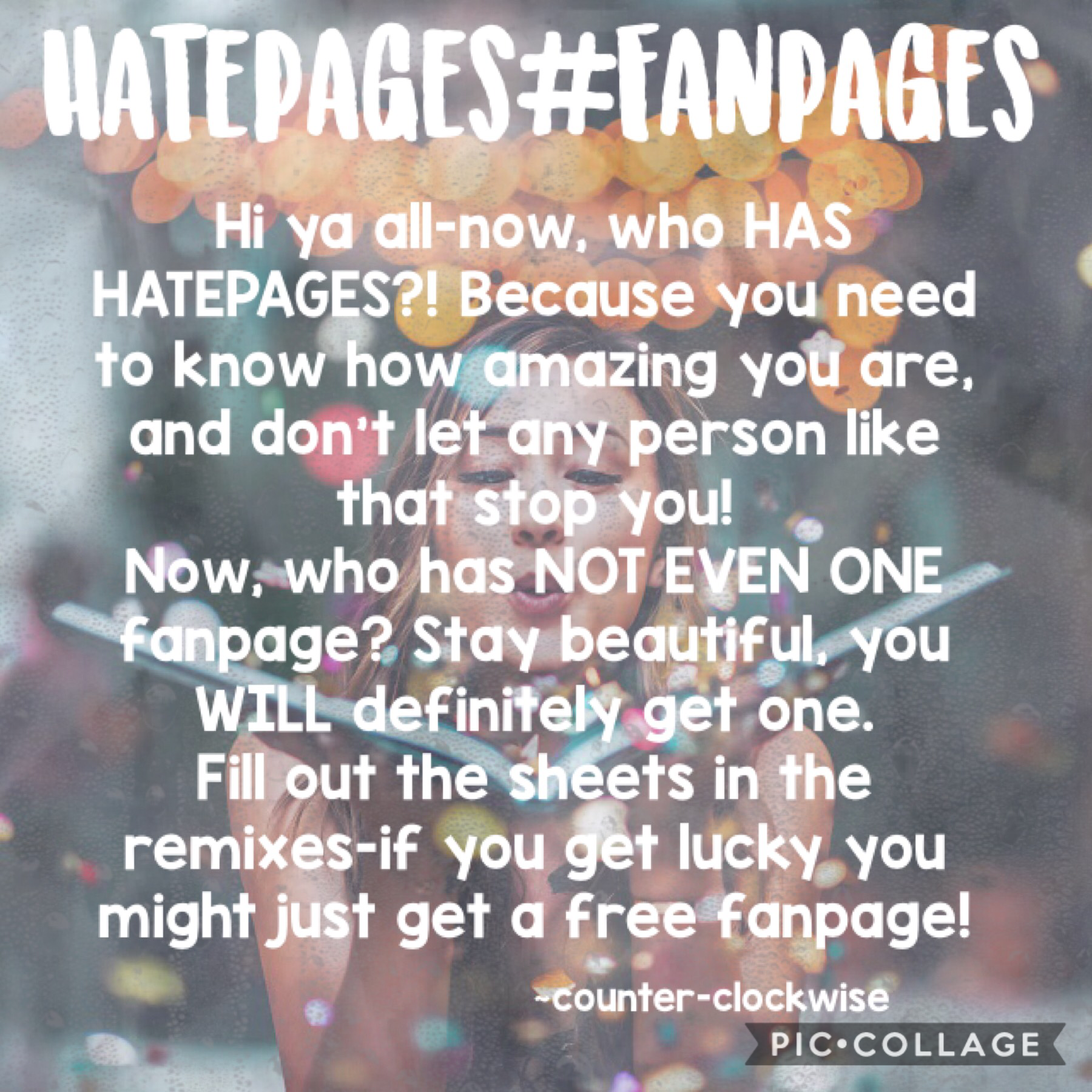 Tapyy
Hatepages#Fanpages

Fill in the sheet in remixes and I’ll see your situation-also comment if you want your hatepage to be dealt with AND also a new fanpage. :)