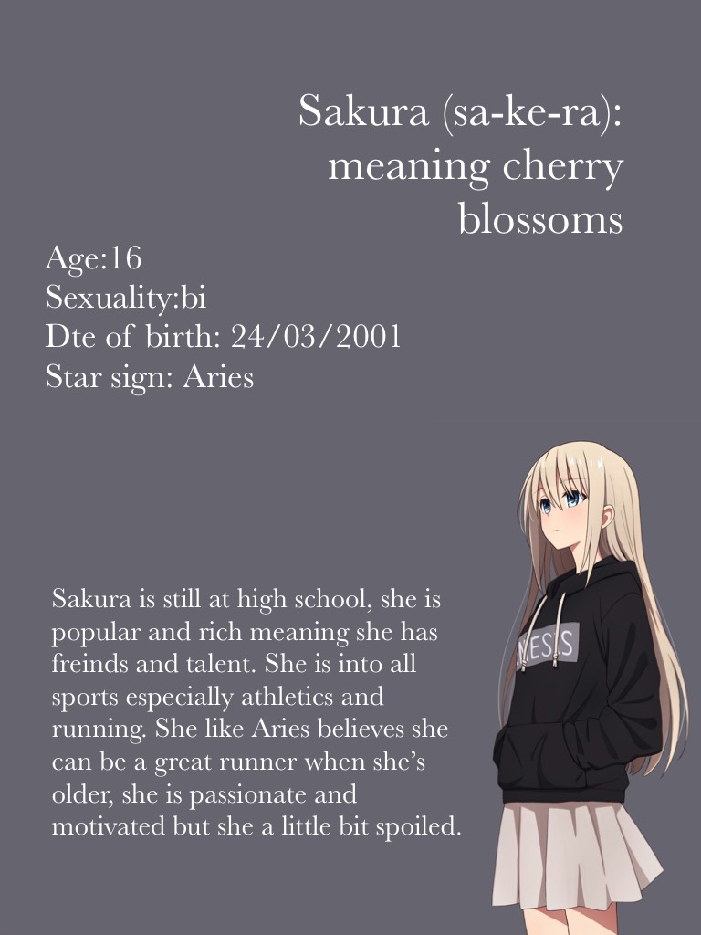 Sakura (sa-ke-ra): meaning cherry blossoms 