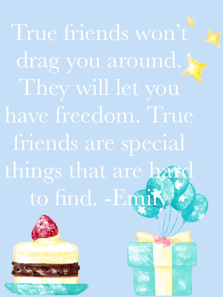 @FluffyIcy
もし本当にクツがみゆちゃんのしんゆうなら。。。
True friends won’t drag you around. They will let you have freedom. True friends are special things that are hard to find. 
-Emily
