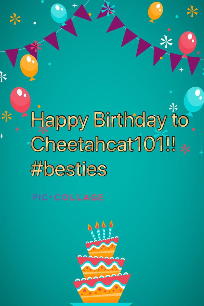 Happy Birthday to Cheetahcat101!!