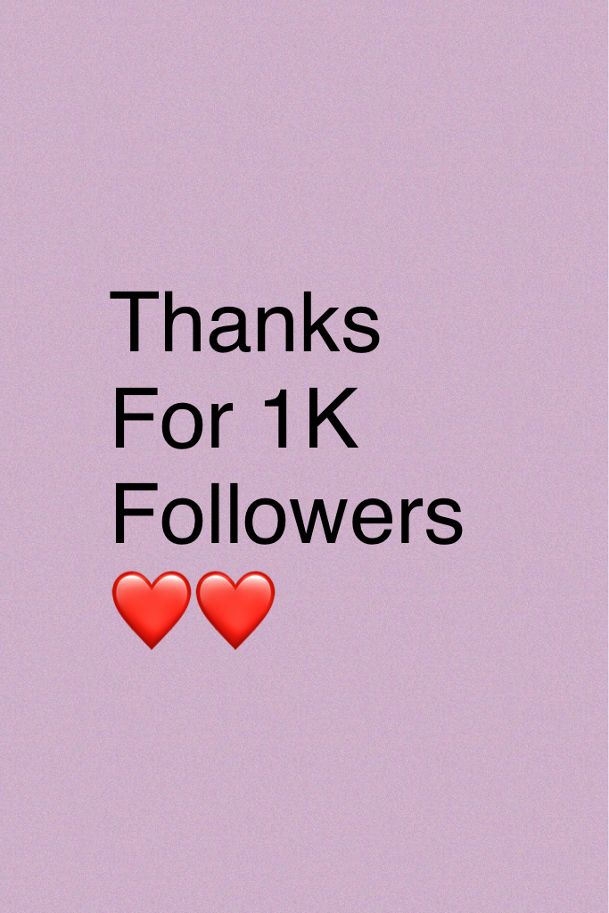 Thanks For 1K Followers❤️❤️