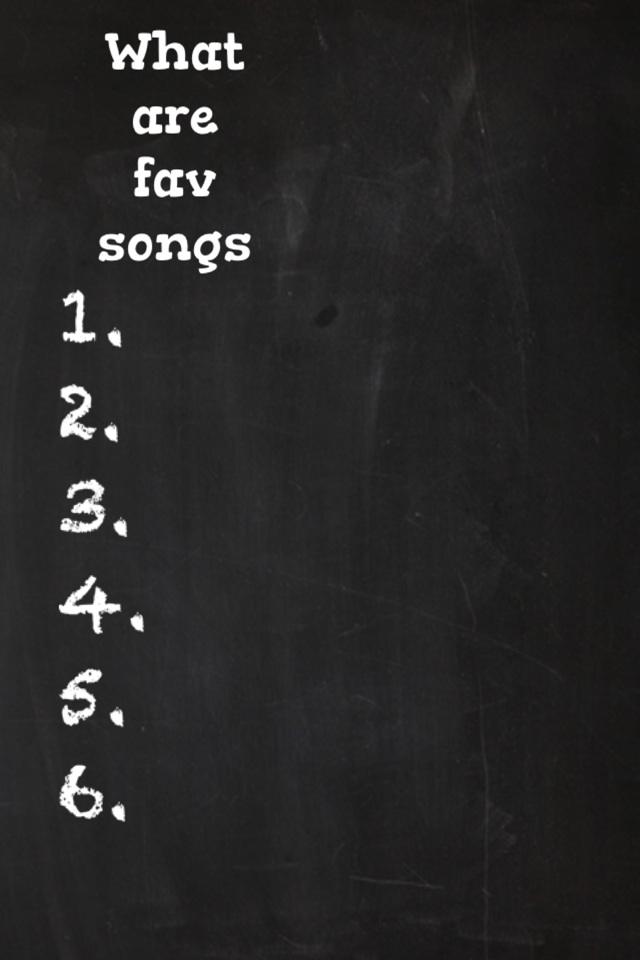 What are fav songs