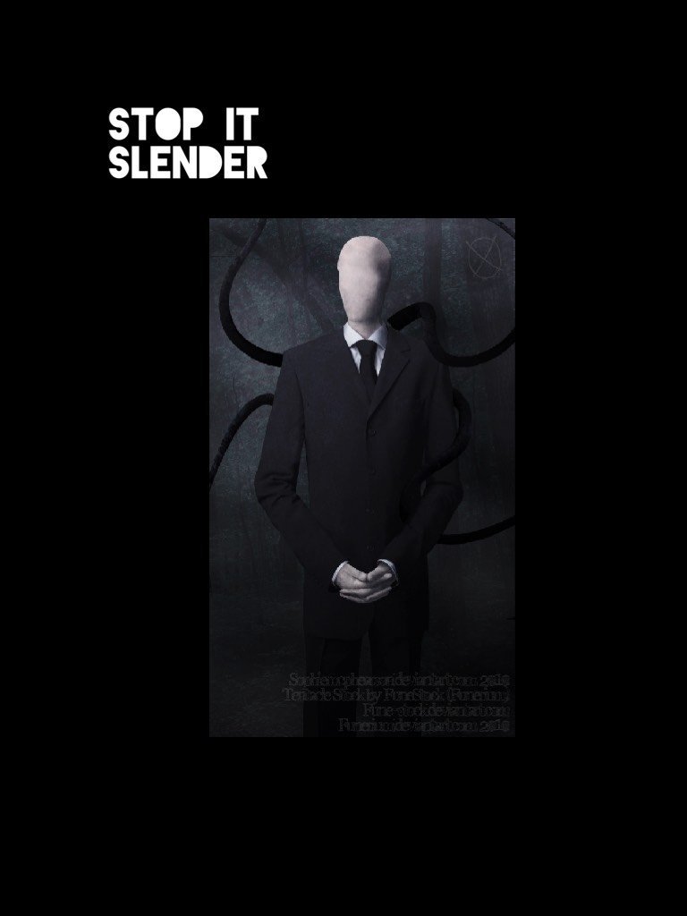 Stop it slender