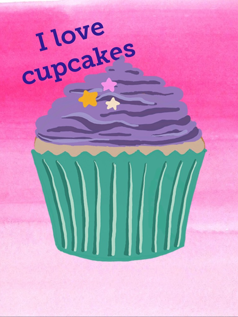I love cupcakes 