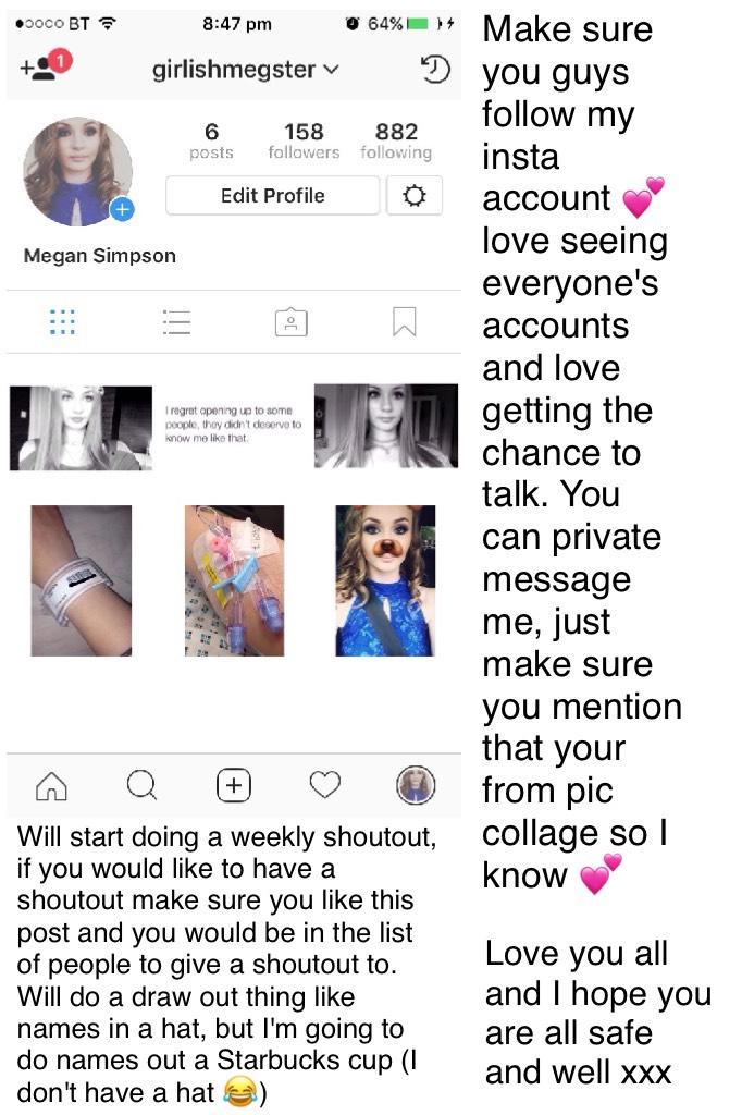 Make sure you guys follow my insta account 💕 love seeing everyone's accounts and love getting the chance to talk. You can private message me, just make sure you mention that your from pic collage so I know 💕 