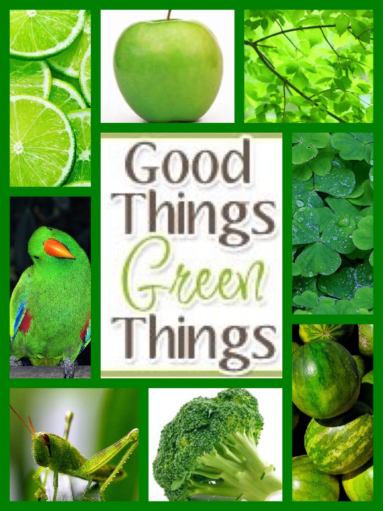 Green things
