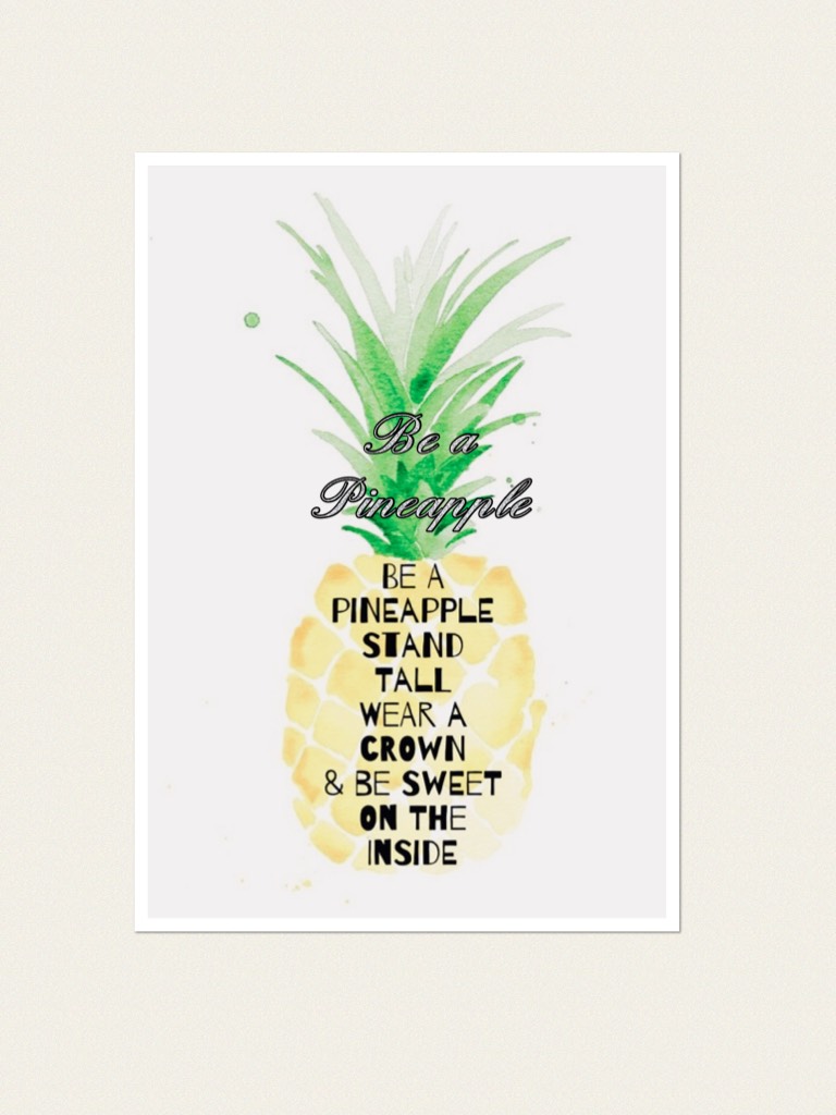 Be a Pineapple !!!