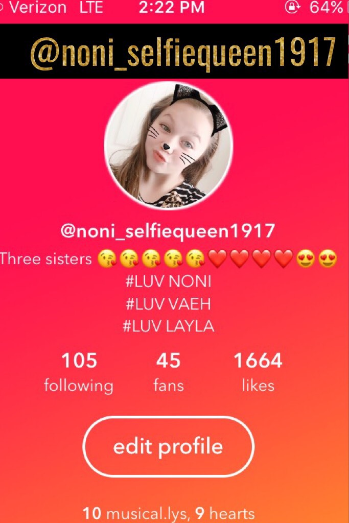 @noni_selfiequeen1917 
Music.ly account 