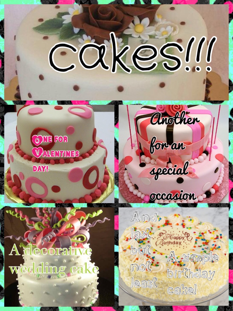 cakes!!!