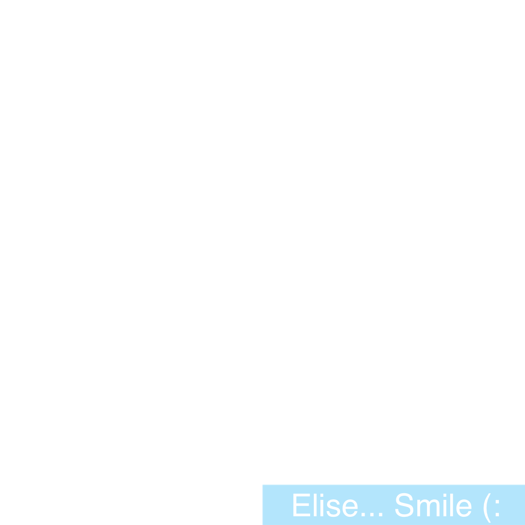 Elise... Smile (: