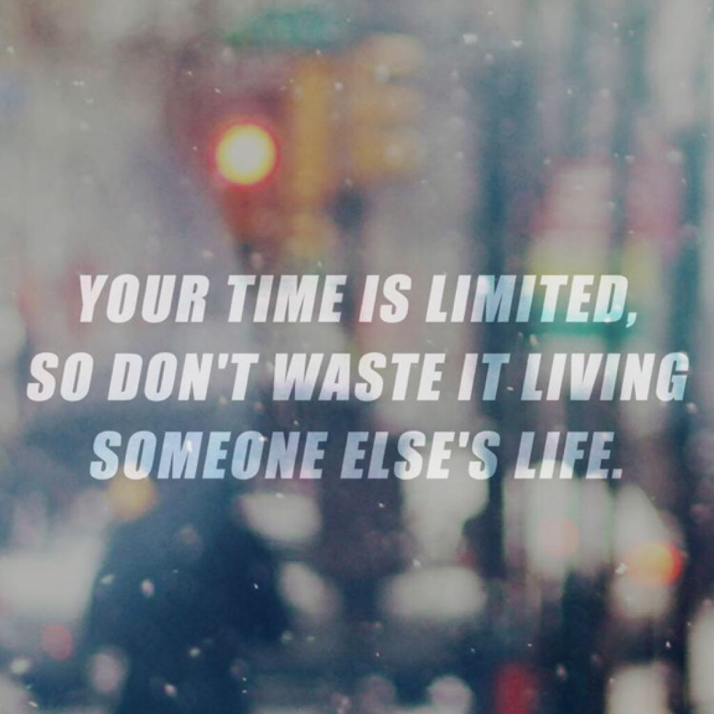 Don’t waste life 