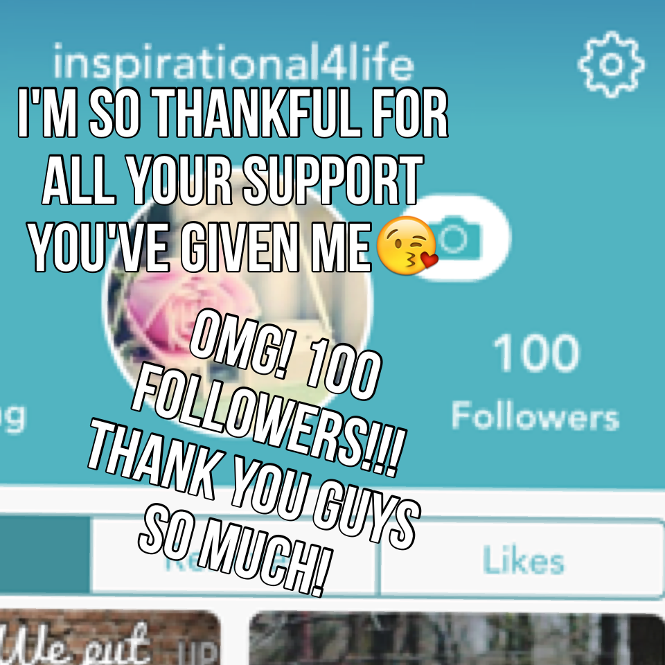 I'm so thankful for all your support you've given me😘 thank you guys sooooooo much! Your amazing!💜💜