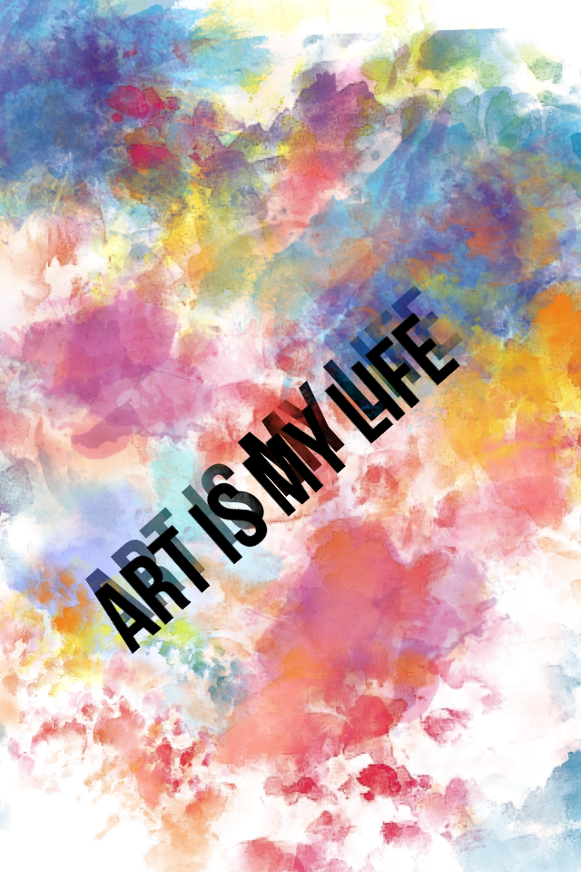 Art is my life