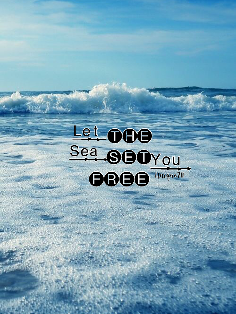Let the sea set you free😊