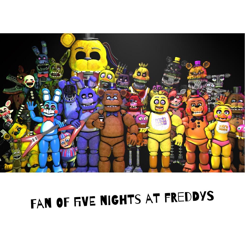 Fan of five nights at freddys