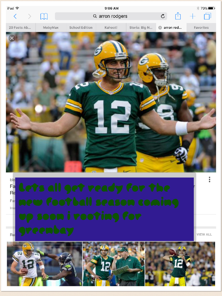 Lets all get ready for the new football season coming up soon i rooting for greenbay