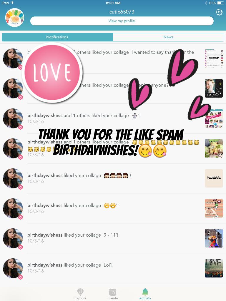 Thank you for the like spam birthdaywishes!😋😋