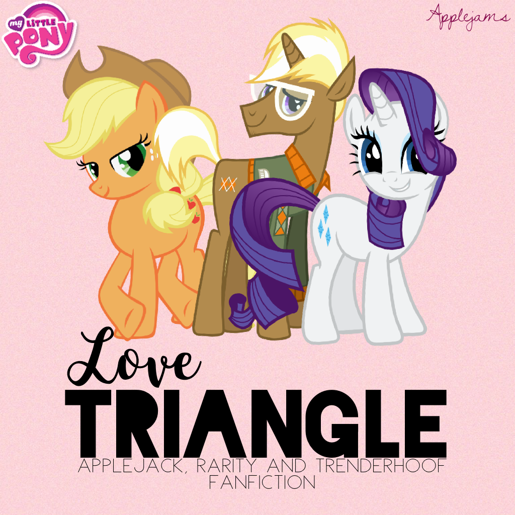 'Love Triangle' featuring Applejack, Rarity and Trenderhoof book cover! Check it out! 😍 #AppleHoofRity