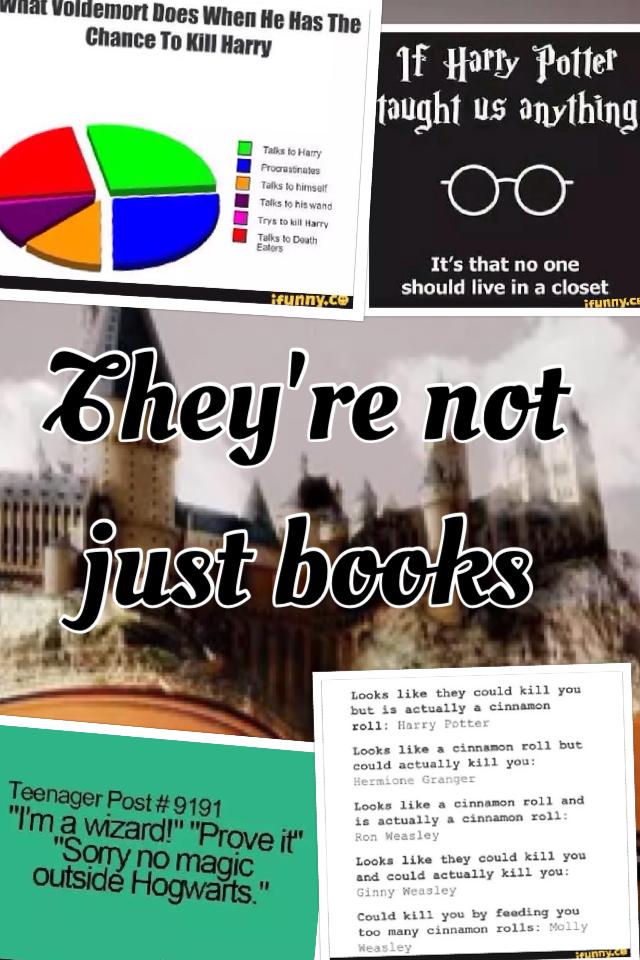 They're not just books