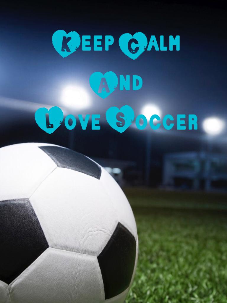 Play soccer too