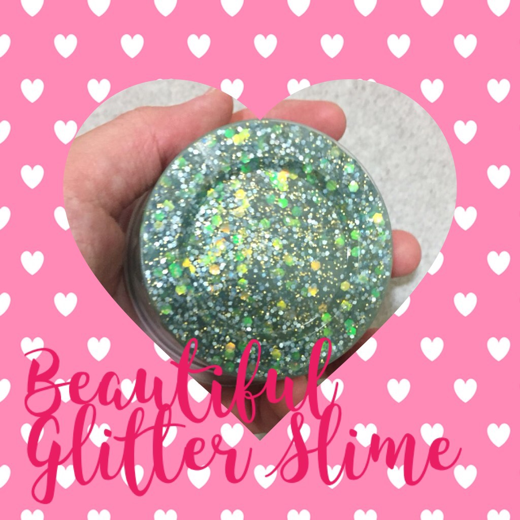 Beautiful Glitter Slime #piccollage