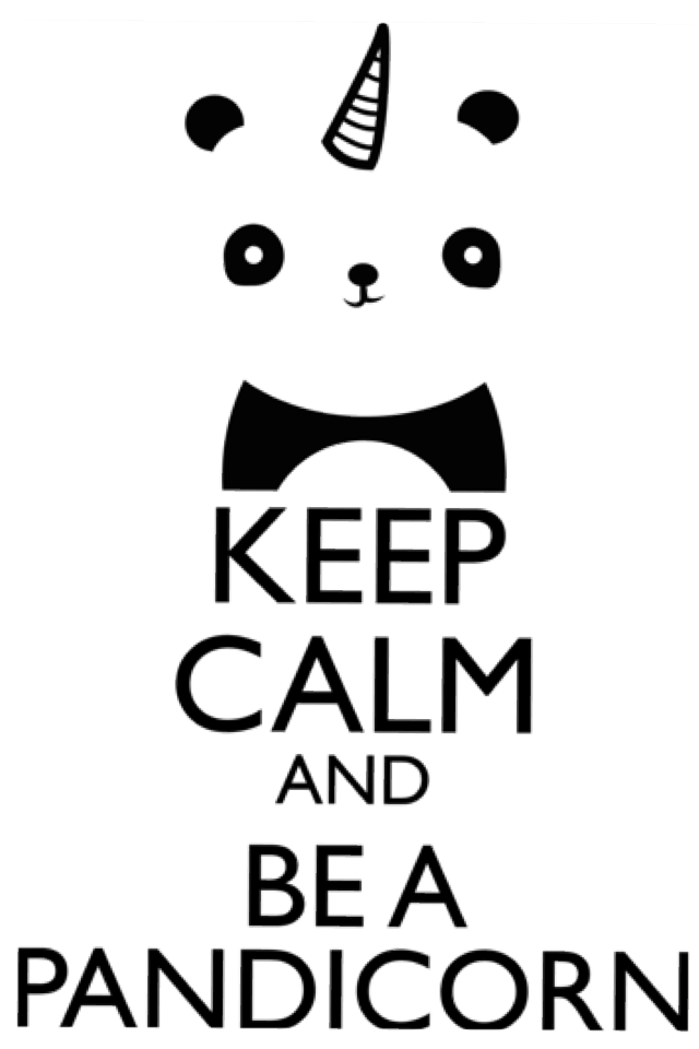 Keep calm and be a pandicorn 