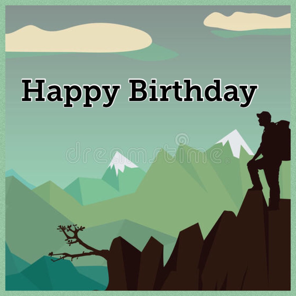 Happy Birthday 
Mountain climber