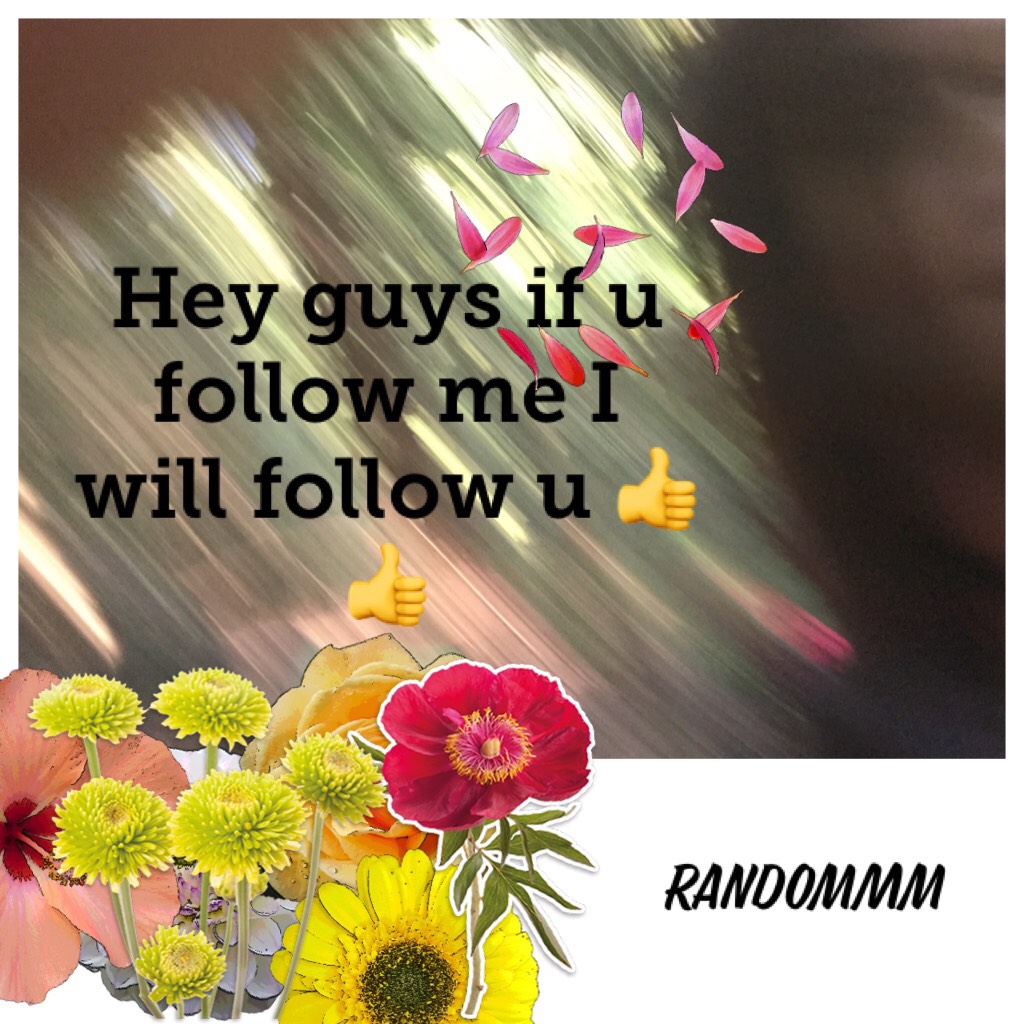 😂tap😂
Hey guys if u follow me I will follow u 👍👍