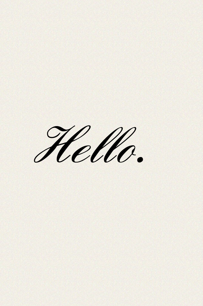 Hello. 