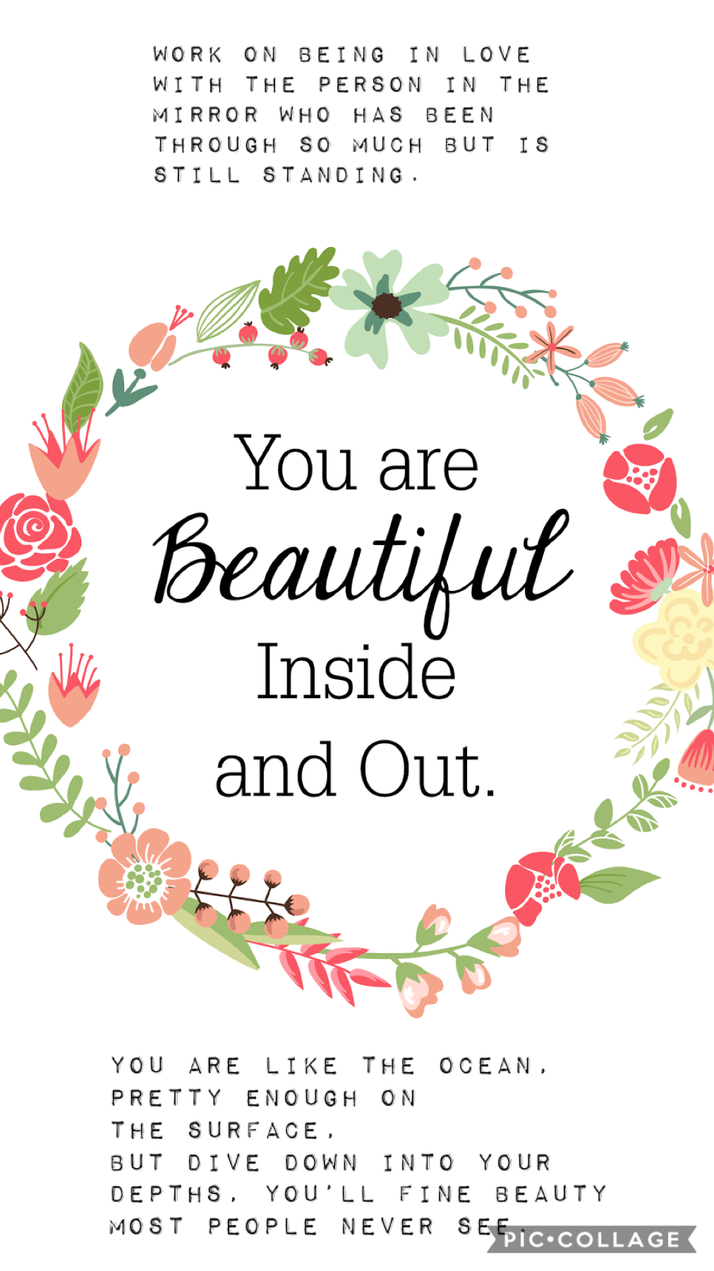 Also remember,
You are beautiful!!