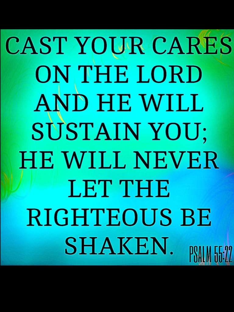 Cast your cares on him