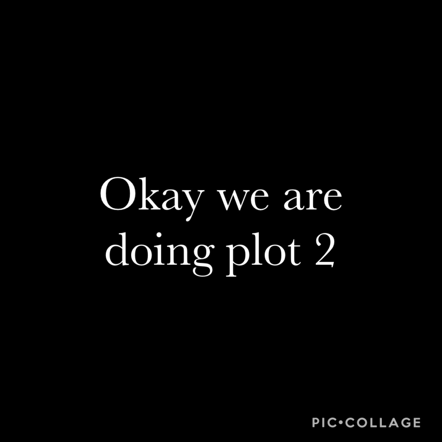 but what will plot two be? oh to find out in due time next week :)) 
so go tell everyone in this rp that we’re bringing it back with more drama
