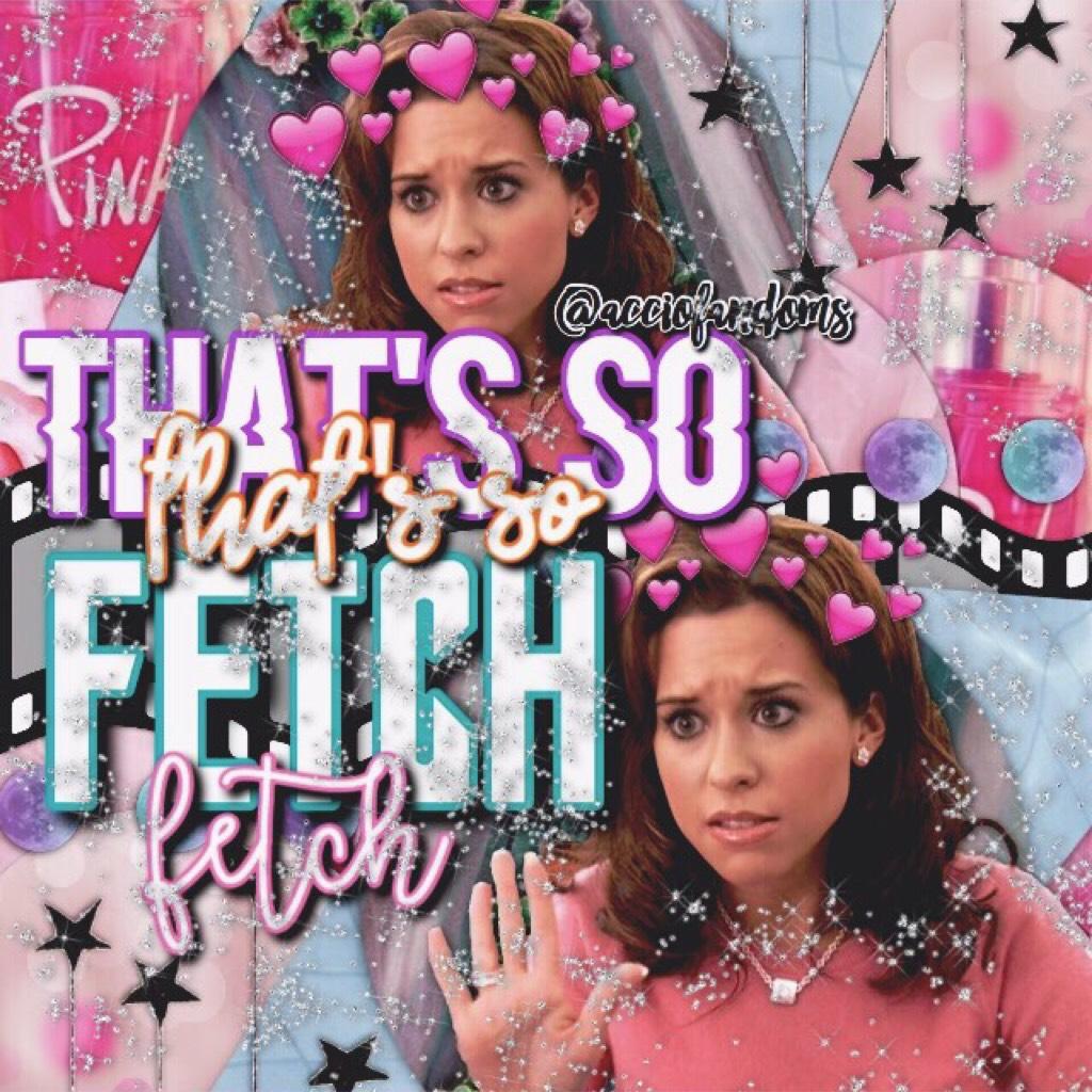 stop trying to make fetch happen, fetch is NEVER gonna happen😹 I love Mean Girls sm. also did you know the actress who plays Gretchen also is the voice of Zatanna in yj😆💗