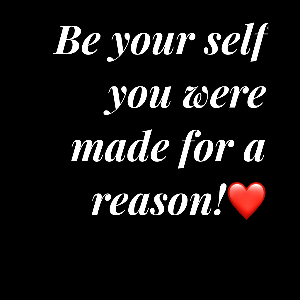 BE YOU!😘