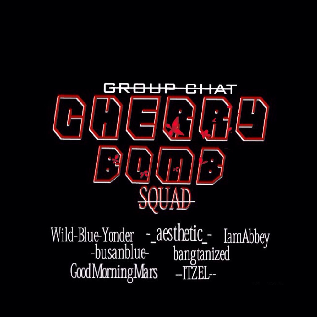 🍒🍒OK THIS IS THE GROUP CHAT FOR ALL THE CHERRY BOPS ~ sorry for the confusion🍒🍒