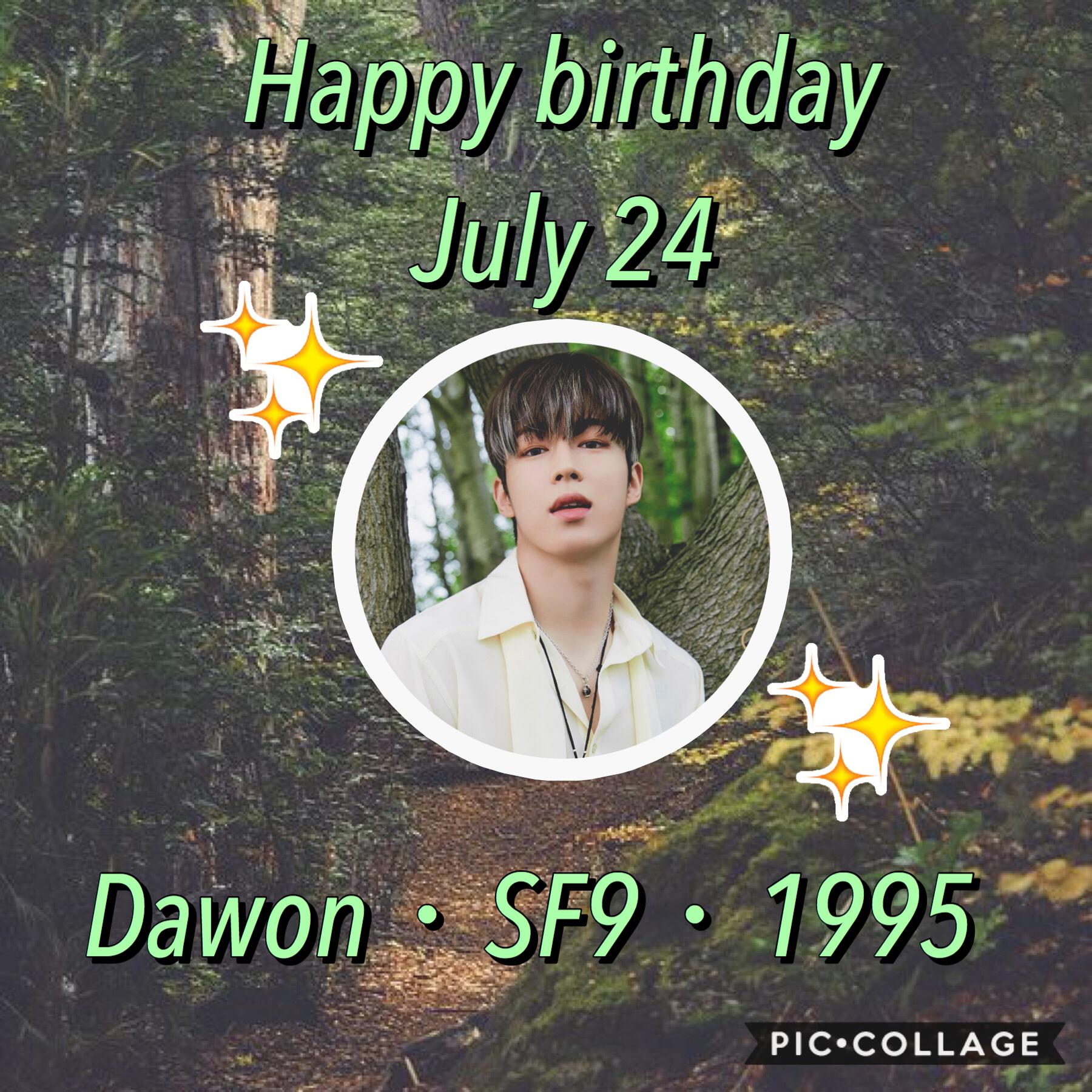 •🌻🍃•
Happy birthday to another SF9 boy! Dawon is such a goofball haha🥺❤️
Other birthdays:
•ONEUS’s Leedo~ July 26
🌻🍃~Whoop~🍃🌻