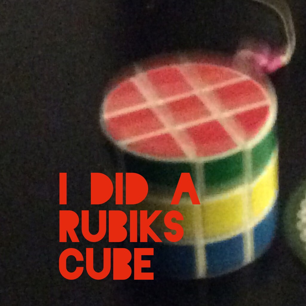 I did a Rubiks cube